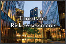 click here for Threat and Risk Assessments Threat and Risk Assessments
